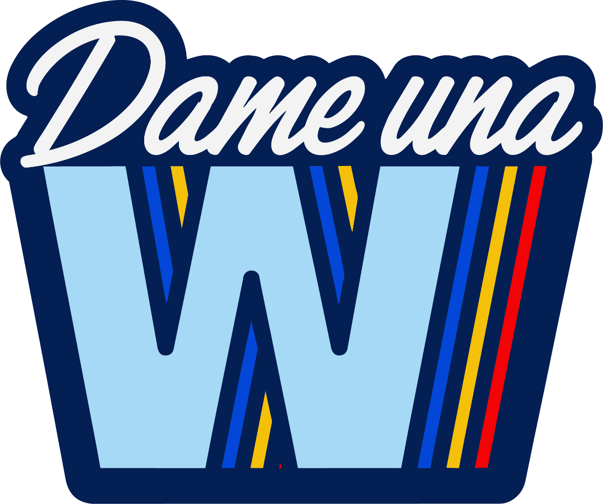 Dame una W